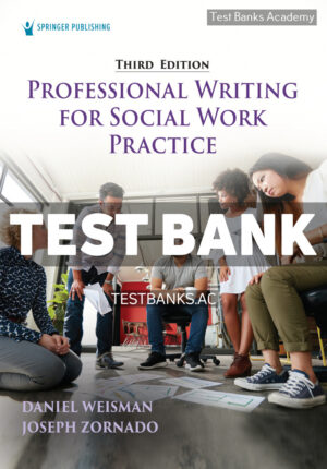Professional Writing for Social Work Practice 3rd Weisman Test Bank