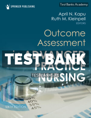 Outcome Assessment in Advanced Practice Nursing 6th Kapu Test Bank