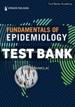 Fundamentals of Epidemiology 1st Lindquist Test Bank