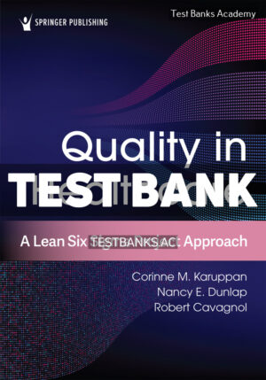 Quality in Healthcare 1st Karuppan Test Bank