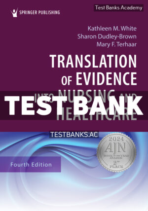 Translation of Evidence Into Nursing and Healthcare 4th White Test Bank
