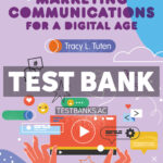 Marketing Communications for a Digital Age 1st Tuten Test Bank