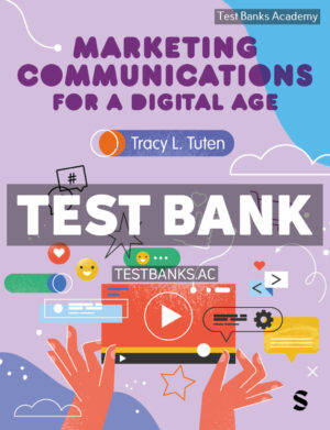 Marketing Communications for a Digital Age 1st Tuten Test Bank