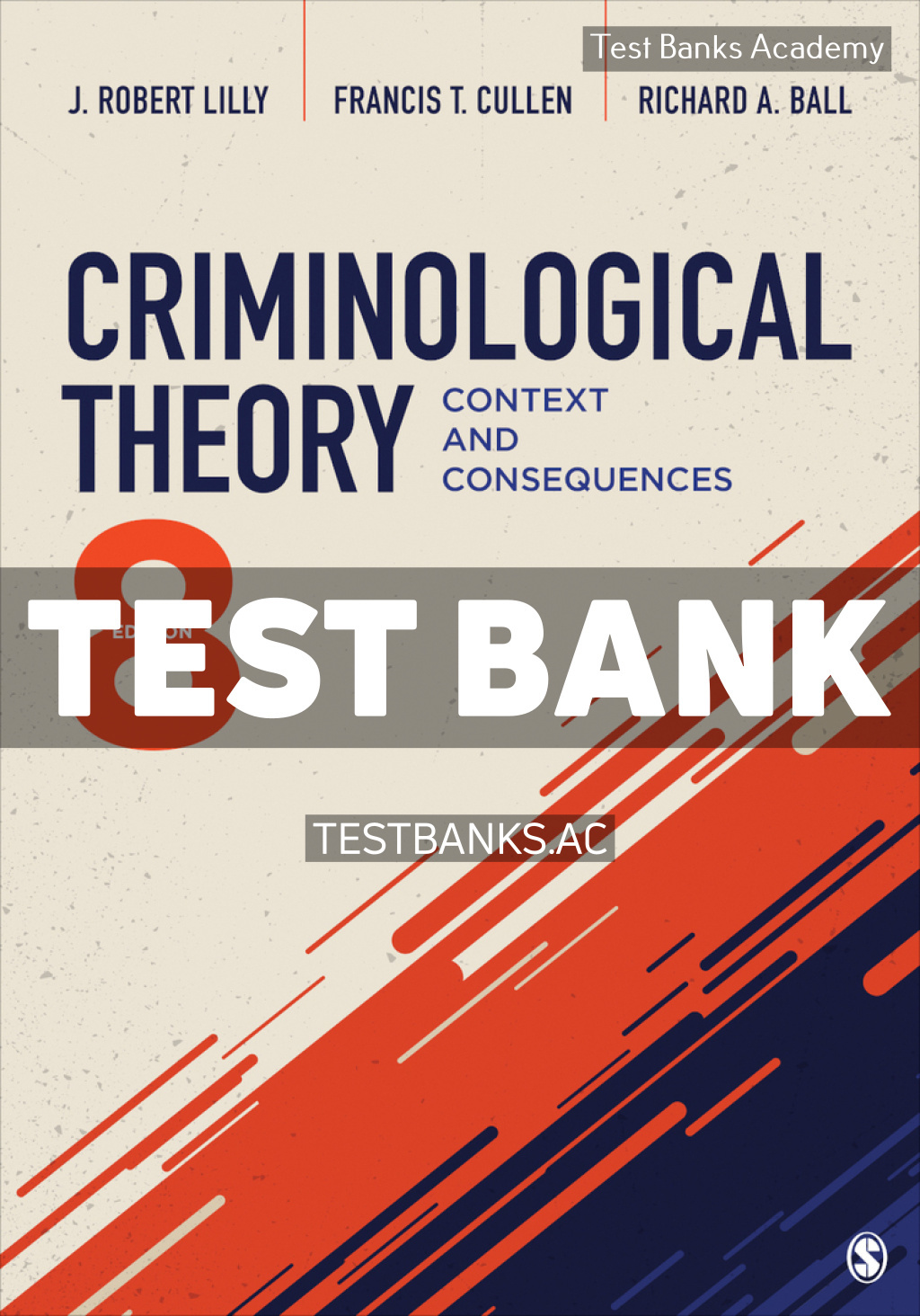 9781071816417-TEST-BANK Criminological Theory 8th Lilly Test Bank