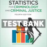 Statistics for Criminology and Criminal Justice 4th Gau Test Bank
