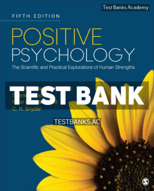 Positive Psychology 5th Pedrotti Test Bank