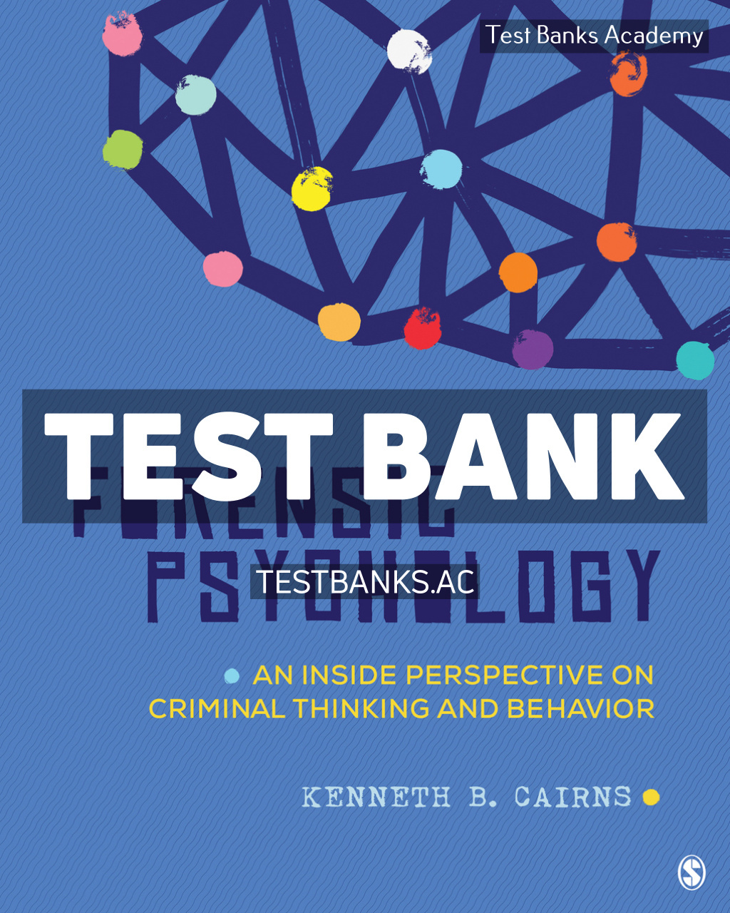 9781071837818-TEST-BANK Forensic Psychology 1st Cairns Test Bank
