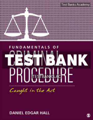 Fundamentals of Criminal Procedure 1st Hall Test Bank