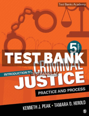 Introduction to Criminal Justice 5th Peak Test Bank