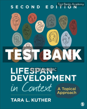 Lifespan Development in Context 2nd Kuther Test Bank