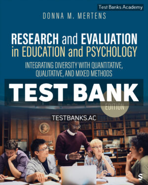 Research and Evaluation in Education and Psychology 6th Mertens Test Bank