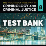 The Practice of Research in Criminology and Criminal Justice 8th Bachman Test Bank