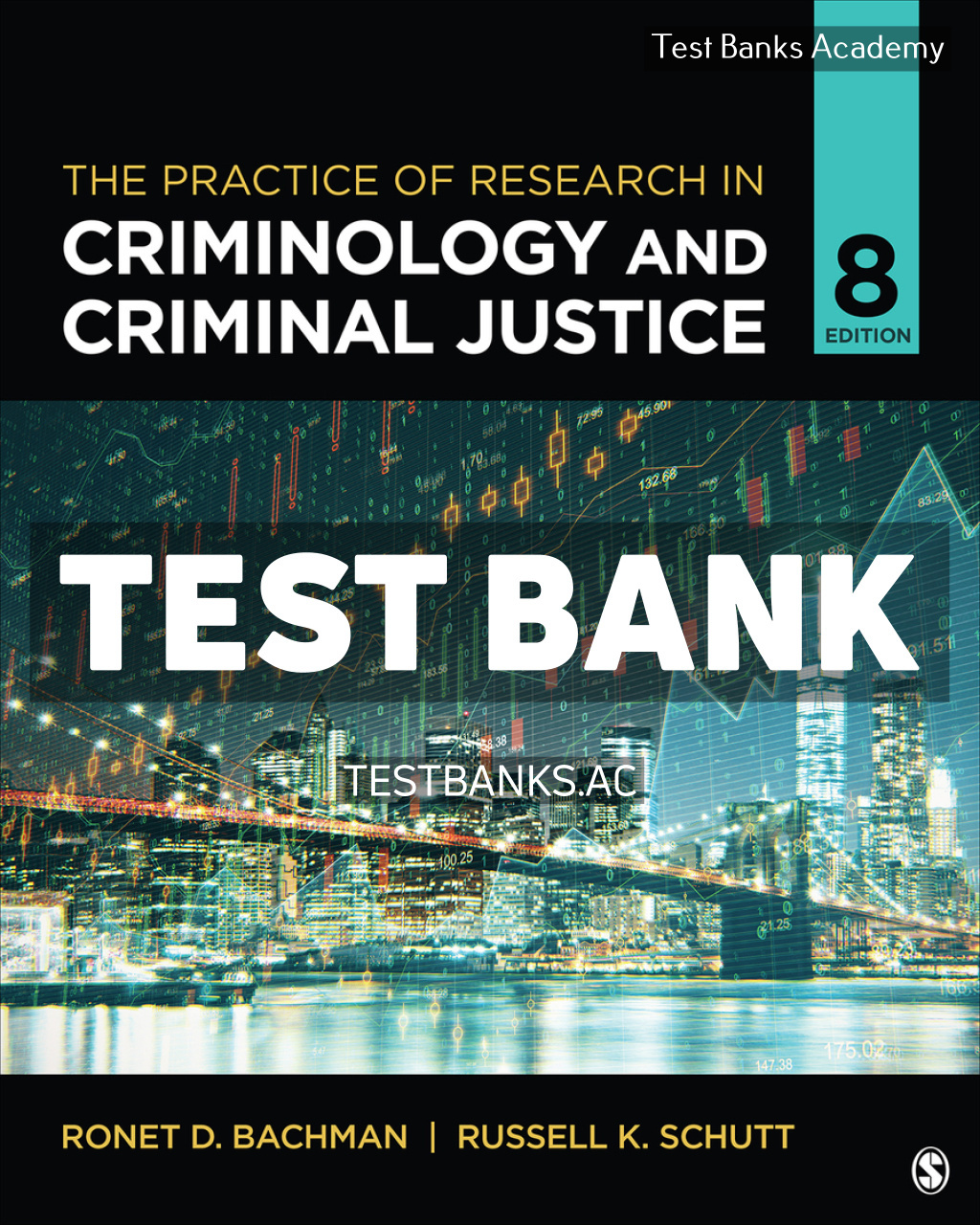 9781071857793-TEST-BANK The Practice of Research in Criminology and Criminal Justice 8th Bachman Test Bank