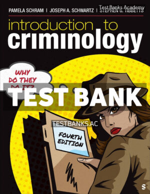 Introduction to Criminology 4th Schram Test Bank