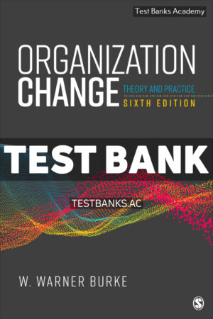 Organization Change 6th Burke Test Bank