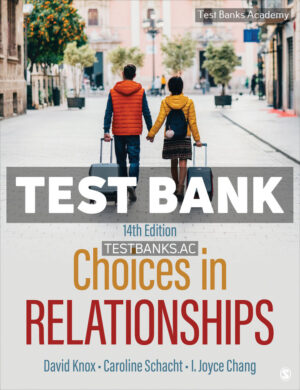 Choices in Relationships 14th Knox Test Bank