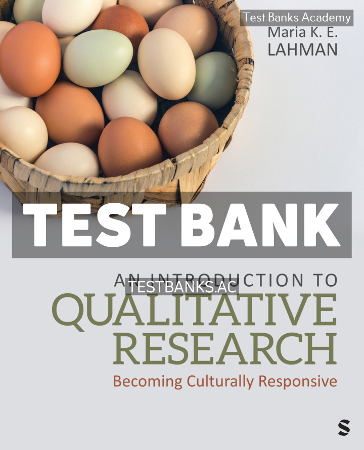 9781071875247-TEST-BANK Introduction to Qualitative Research 1st Lahman Test Bank