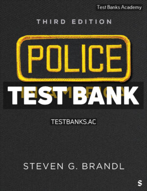 Police in America 3rd Brandl Test Bank