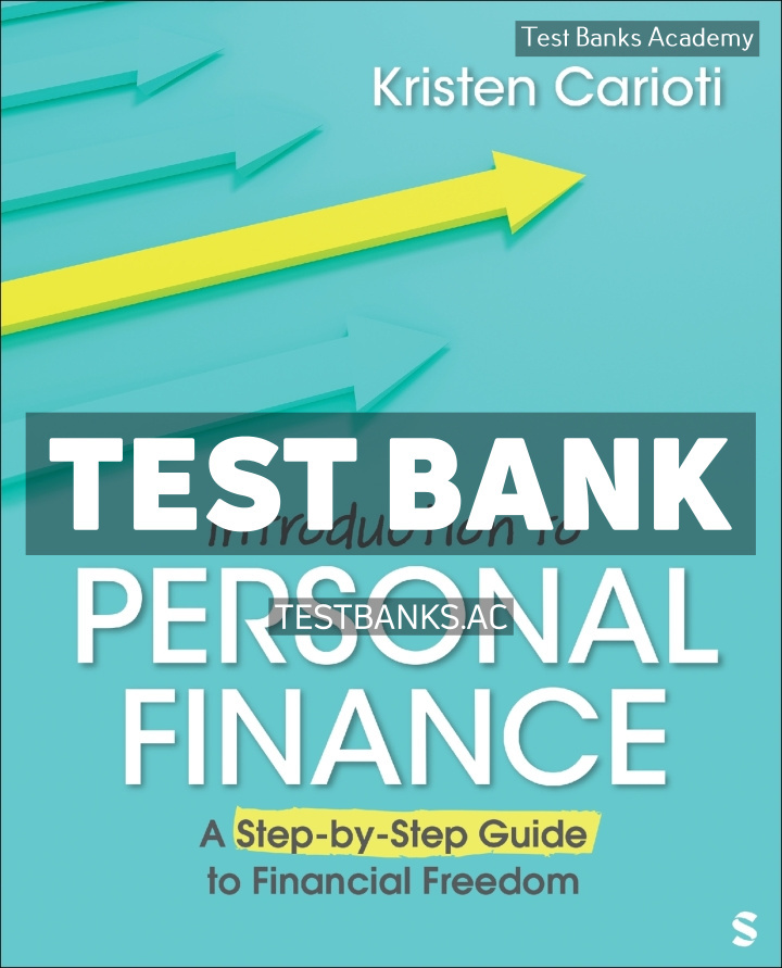 9781071885031-TEST-BANK Introduction to Personal Finance 1st Carioti Test Bank