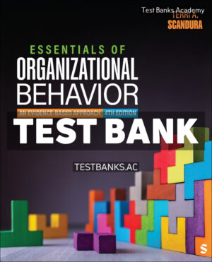 Essentials of Organizational Behavior 4th Scandura Test Bank