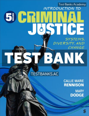 Introduction to Criminal Justice 5th Rennison Test Bank