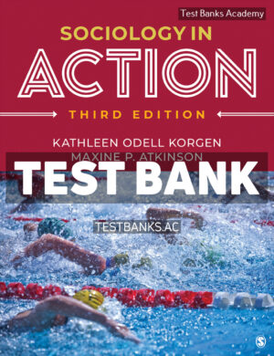 Sociology in Action 3rd Korgen Test Bank