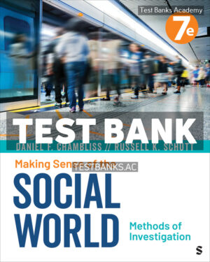 Making Sense of the Social World 7th Chambliss Test Bank
