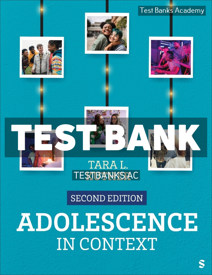 9781071913383-TEST-BANK Adolescence in Context 2nd Kuther Test Bank