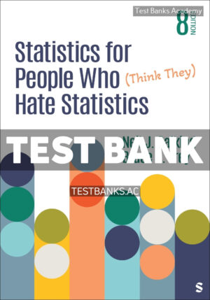 Statistics for People Who Think They Hate Statistics 8th Salkind Test Bank
