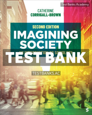 Imagining Society 2nd Corrigall-Brown Test Bank