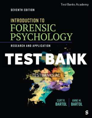Introduction to Forensic Psychology 7th Bartol Test Bank