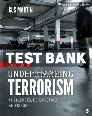 Understanding Terrorism 8th Martin Test Bank