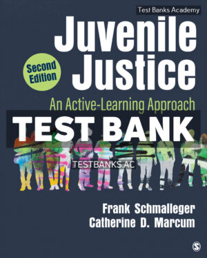 Juvenile Justice 2nd Schmalleger Test Bank