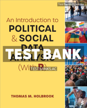 Introduction to Political and Social Data Analysis With R 1st Holbrook Test Bank