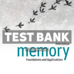 Memory - Foundations and Applications 5th Schwartz Test Bank