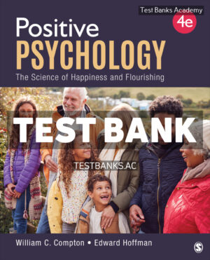 Positive Psychology 4th Compton Test Bank