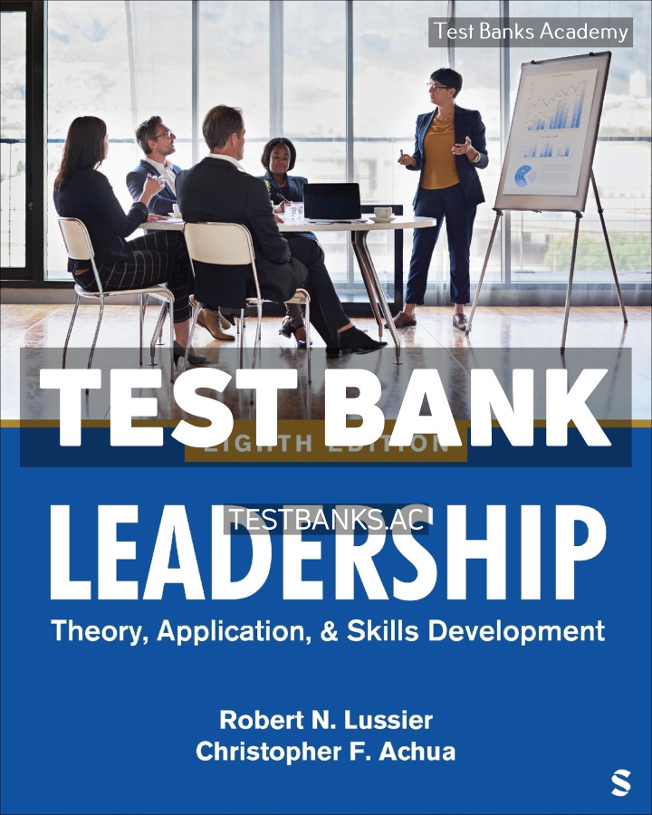 9781071940396-TEST-BANK Leadership 8th Lussier Test Bank