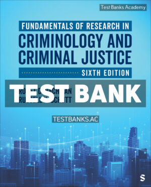 Fundamentals of Research in Criminology and Criminal Justice 6th Bachman Test Bank
