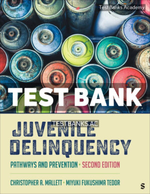 Juvenile Delinquency 2nd Mallett Test Bank