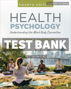 Health Psychology 4th Sanderson Test Bank