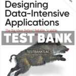 Designing Data - Intensive Applications 2nd Kleppmann Test Bank