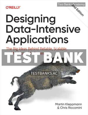 Designing Data - Intensive Applications 2nd Kleppmann Test Bank