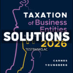 Taxation for Business Entities 2026 1st Carnes Solutions Manual