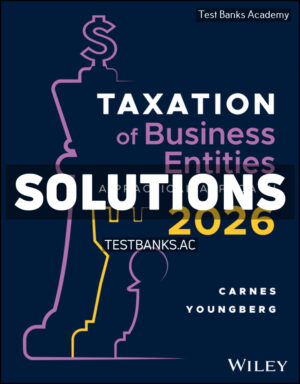 Taxation for Business Entities 2026 1st Carnes Solutions Manual