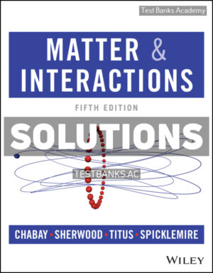Matter and Interactions 5th Chabay Solutions Manual