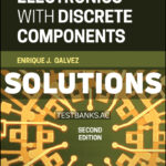 Electronics with Discrete Components 2nd Galvez Solutions Manual