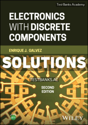 Electronics with Discrete Components 2nd Galvez Solutions Manual