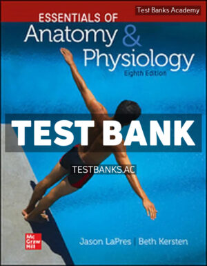 Essentials of Anatomy and Physiology 8th LaPres Test Bank
