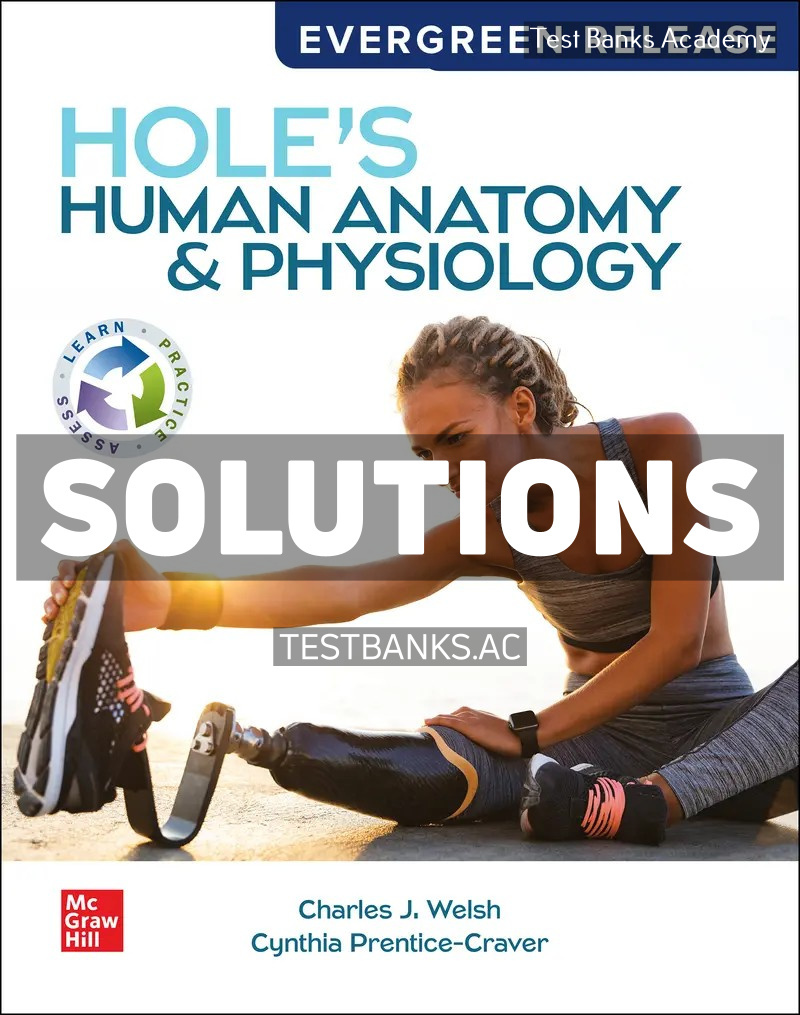 9781264672967-SOLUTIONS Holes Human Anatomy and Physiology 2024 Release 1st Welsh Solutions Manual