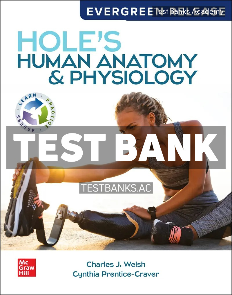 9781264672967-TEST-BANK Holes Human Anatomy and Physiology 2024 Release 1st Welsh Test Bank
